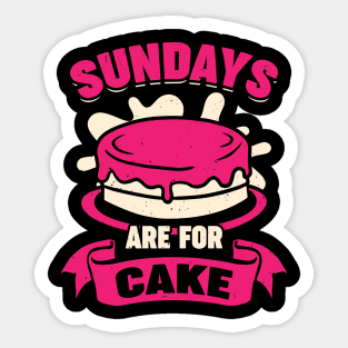 Sundays Are For Cake Baking Lover Gift Sticker